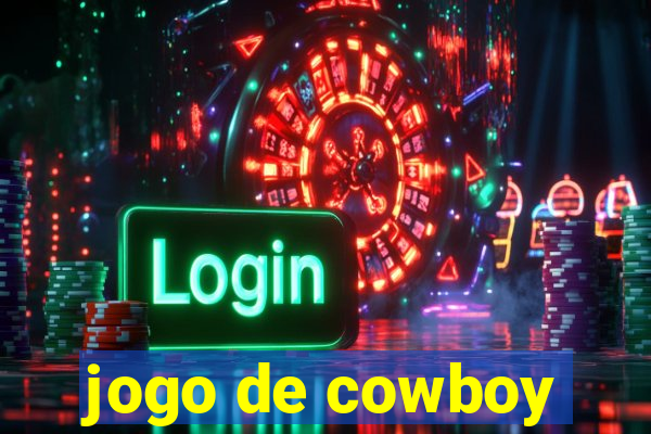 jogo de cowboy