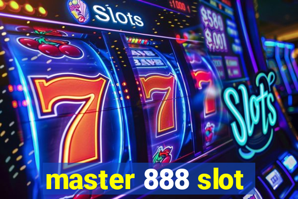 master 888 slot