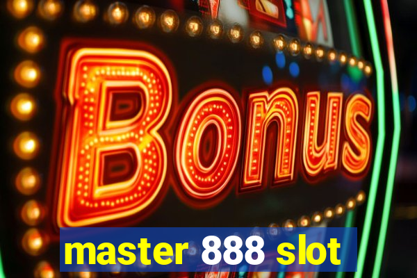 master 888 slot