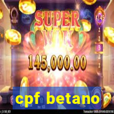 cpf betano