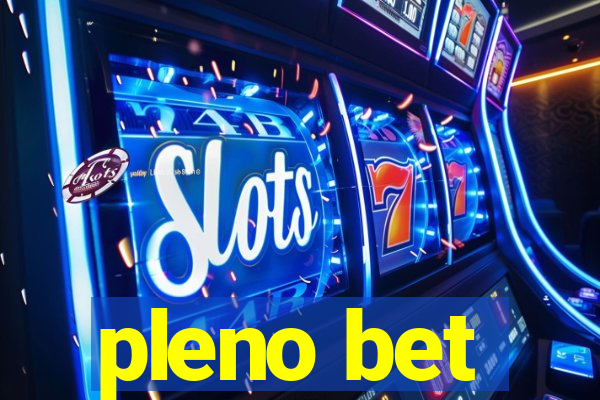 pleno bet