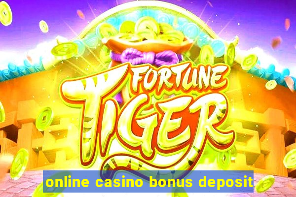 online casino bonus deposit