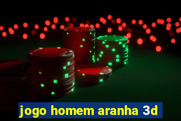 jogo homem aranha 3d