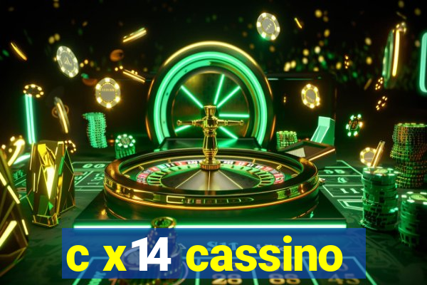 c x14 cassino