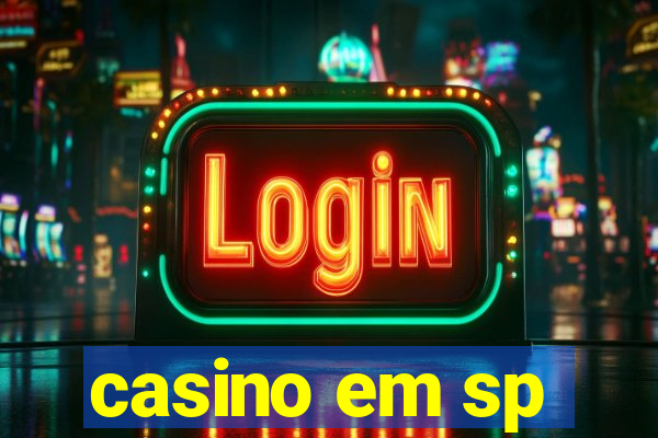 casino em sp