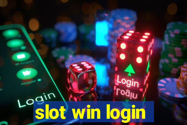 slot win login