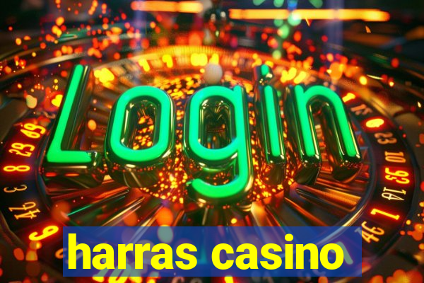 harras casino