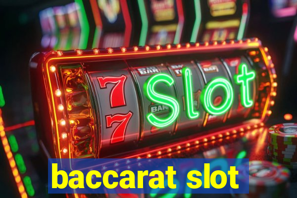 baccarat slot