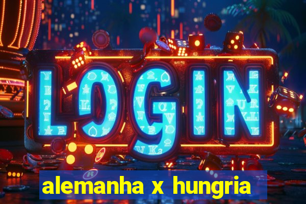 alemanha x hungria