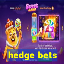 hedge bets