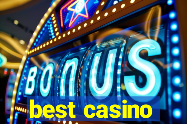 best casino