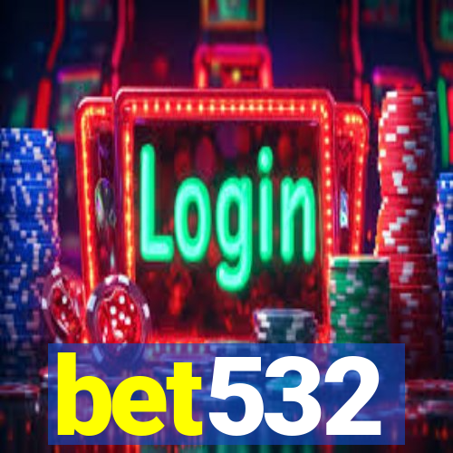 bet532