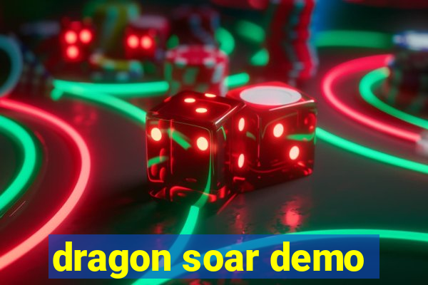 dragon soar demo