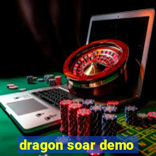 dragon soar demo