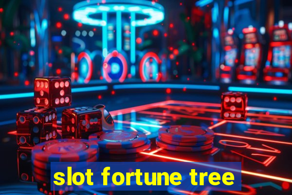 slot fortune tree