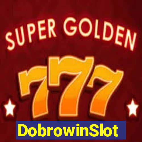 DobrowinSlot