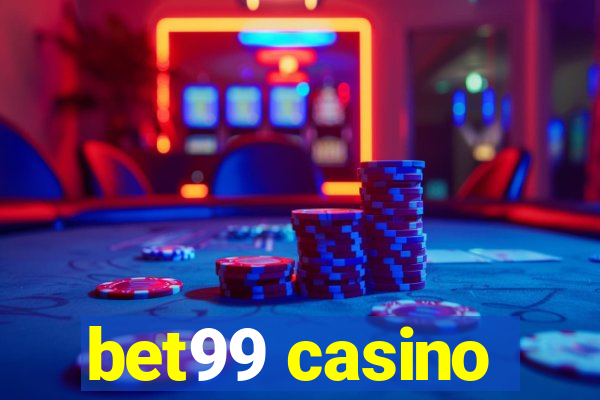 bet99 casino