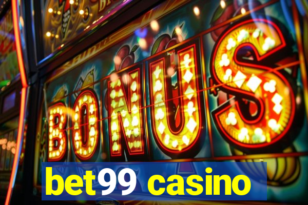 bet99 casino