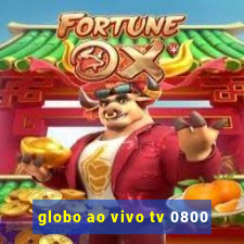 globo ao vivo tv 0800