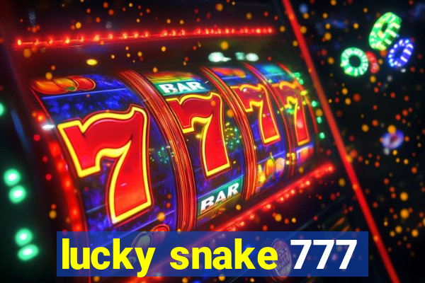 lucky snake 777