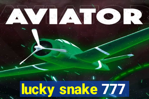 lucky snake 777