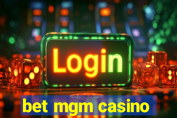 bet mgm casino