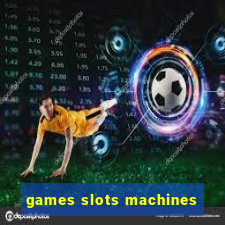 games slots machines