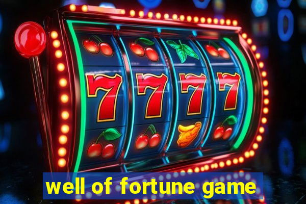 well of fortune game