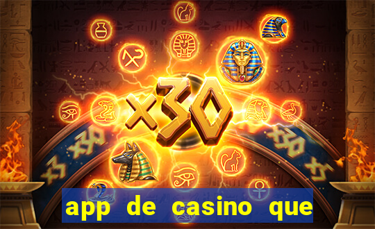 app de casino que pagam dinheiro real