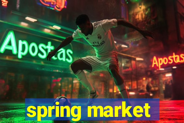 spring market