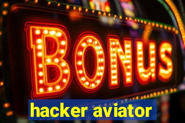 hacker aviator