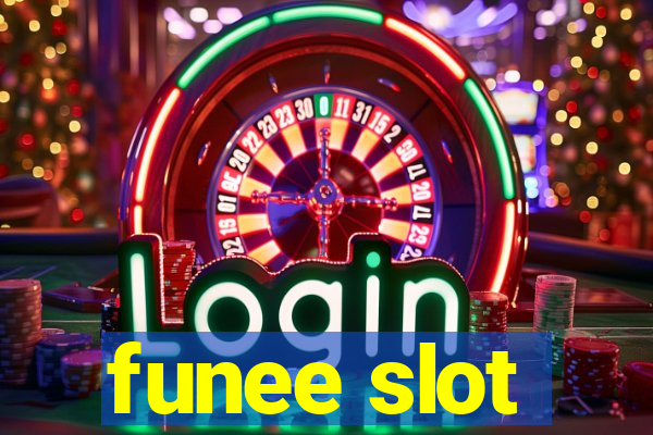 funee slot