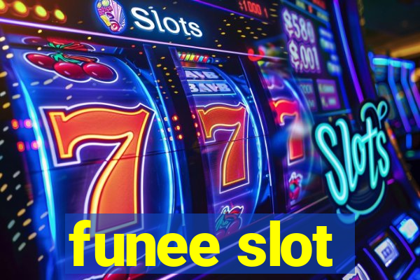 funee slot