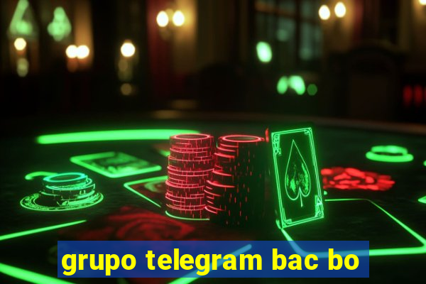 grupo telegram bac bo