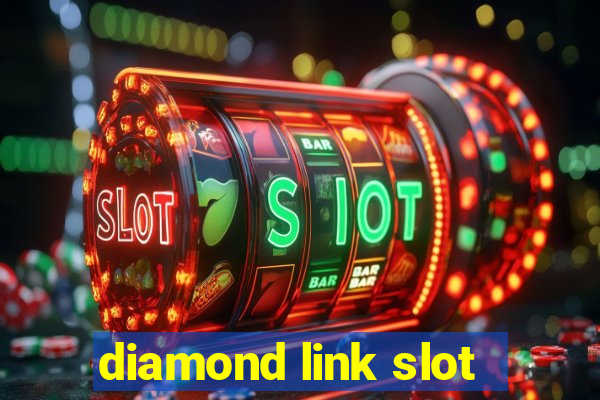 diamond link slot