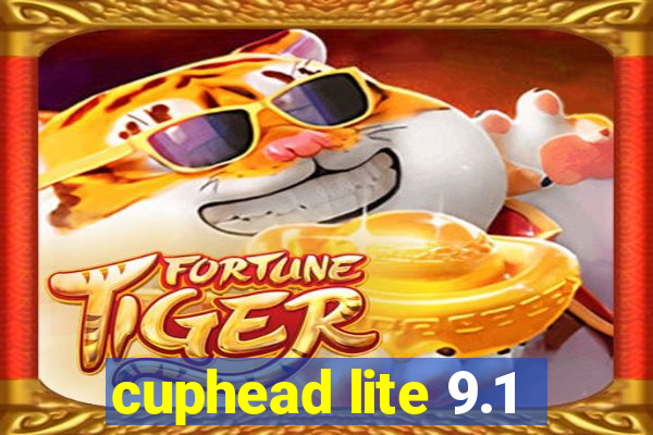 cuphead lite 9.1