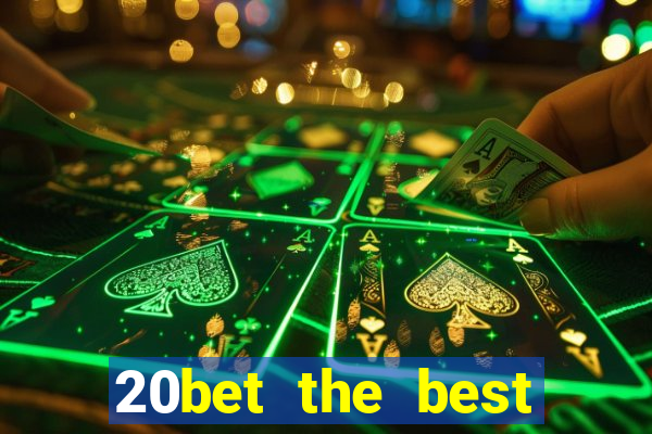 20bet the best online casino in india