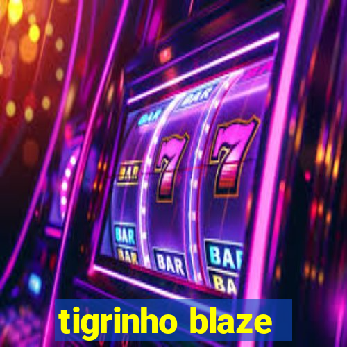 tigrinho blaze