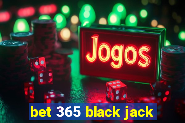 bet 365 black jack