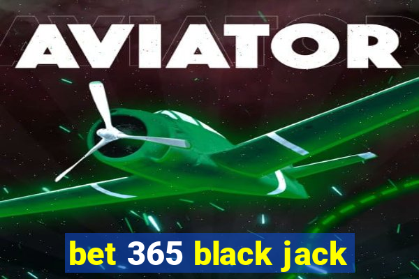 bet 365 black jack