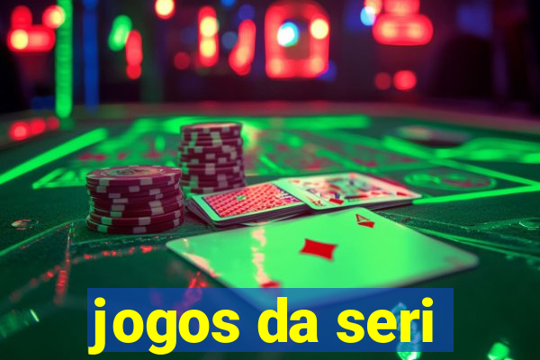 jogos da seri