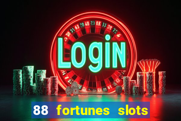 88 fortunes slots casino tragamonedas gratis