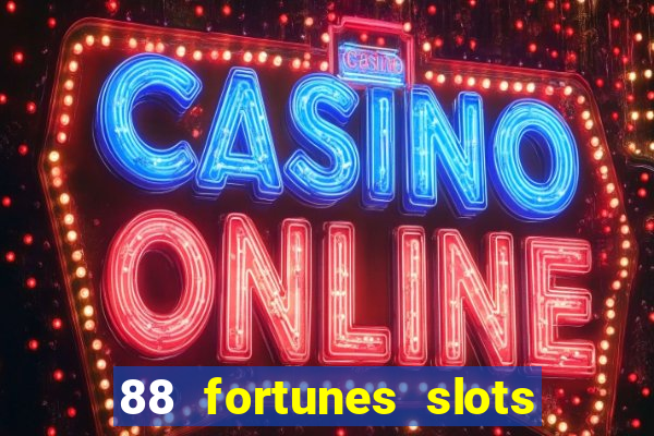 88 fortunes slots casino tragamonedas gratis