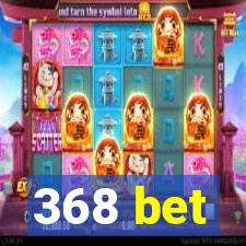 368 bet