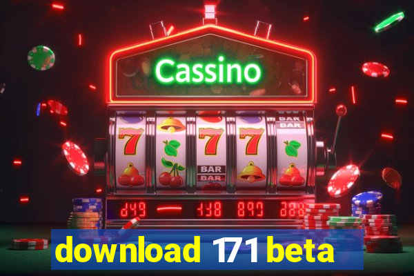 download 171 beta