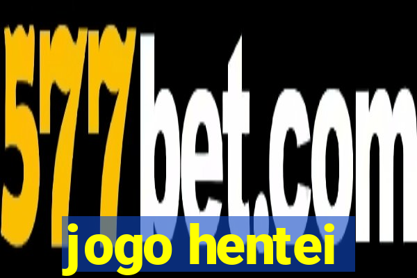 jogo hentei