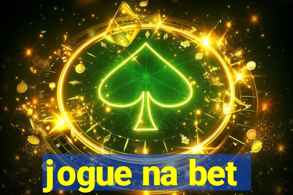 jogue na bet