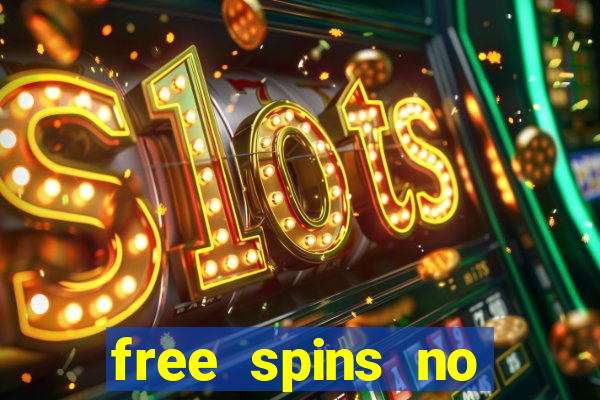 free spins no deposit slot