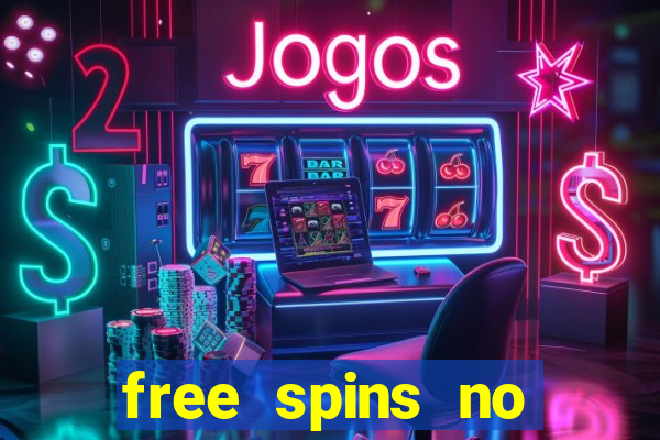 free spins no deposit slot