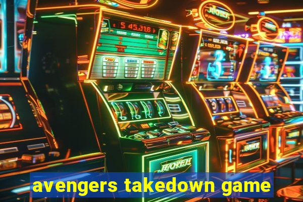 avengers takedown game